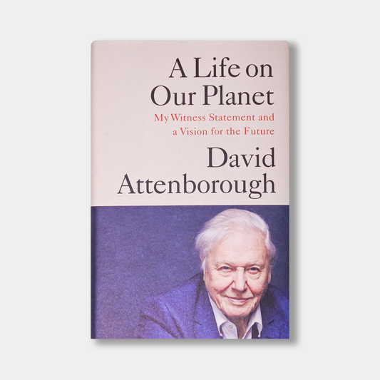 Hardback - A Life on Our Planet: My Witness Statement and a Vision for the Future by David Attenborough